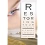 Restoring Your Eyesight: A Taoist Approach