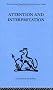Attention and Interpretation: A scientific approach to insight in psycho-analysis and groups