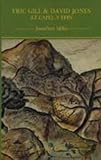 Eric Gill and David Jones at Capel-y-Ffin: Try the Wilderness First (Border Lines)