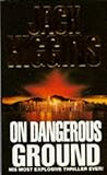 On Dangerous Ground