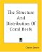 Book The Structure And Distribution of Coral Reefs