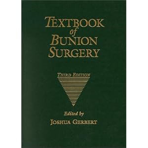 Click here to buy Textbook of Bunion Surgery by Joshua Gerbert DPM FACFAS.