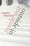 Catholic education inside-out/outside-in