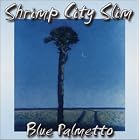 Click here to buy Blue Palmetto by Shrimp City Slim.