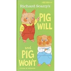 Richard Scarry's Pig Will and Pig Won't (A Knee-High Book(R))
