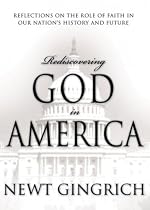 Rediscovering God in America: Reflections on the Role of Faith in Our Nation's History
