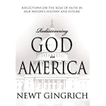Rediscovering God in America: Reflections on the Role of Faith in Our Nation's History