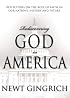 Rediscovering God in America: Reflections on the Role of Faith in Our Nation's History