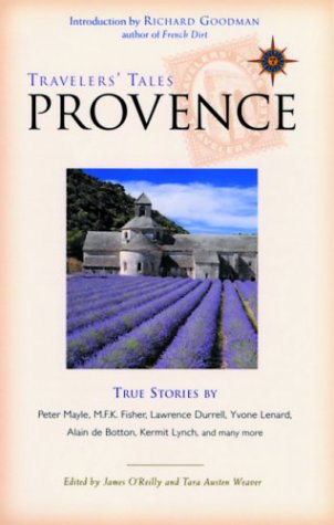 Travelers' Tales Provence: True Stories (Travelers' Tales Guides)