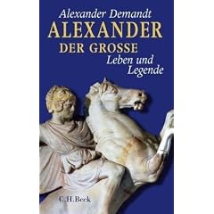 Alexander der Gro�e: Leben und Legende