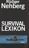 Survival-Lexikon - R&uuml;diger Nehberg