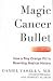 Magic Cancer Bullet: How a Tiny Orange Pill May Rewrite Medical History