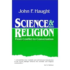 Science and Religion: From Conflict to Conversation
