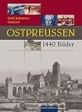 Ostpreu�en in 1440 Bildern (Ratgeber Ern�hrung) - Emil J. Guttzeit