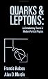 Quarks and Leptons: An Introductory Course in Modern Particle Physics
