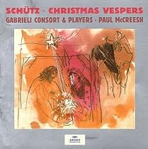 Schütz: Christmas Vespers / McCreesh, Gabrieli Consort and Players