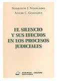 El Silencio y Sus Efectos En Los Procesos Judiciales (Spanish Edition)