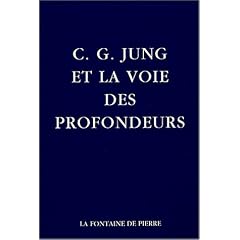 C-G Jung et la voie des profondeurs.