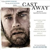 Cast Away: The Films of Robert Zemeckis and the Music of Alan Silvestri