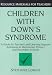 Children with Down's Syndrome: A guide for teachers and support assistants in mainstream primary and secondary schools (Resource Materials for Teachers)