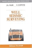 Well Seismic Surveying (1Cédérom)