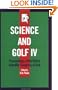 Science and Golf IV