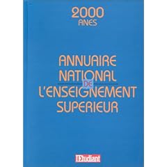 Annuaire national de l'enseignement sup�rieur, �dition 2000