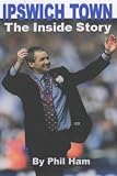 Ipswich Town : The Inside Story