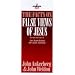 The Facts on False Views of Jesus (The anker series)
