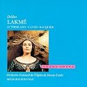 Delibes: Lakmé / Bonynge, Opéra de Monte-Carlo
