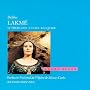 Delibes: Lakm� / Bonynge, Op�ra de Monte-Carlo