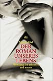 Der Roman unseres Lebens - Wendepunkte erkennen und nutzen. - Mandy Aftel