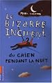 Le Bizarre incident du chien pendant la nuit