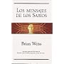 Los mensajes de los sabios (Spanish Edition)