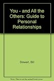 You _ and all the others : a guide to personal relationships