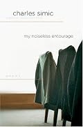 My Noiseless Entourage: Poems