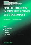 Future Directions in Thin Film Science and Technology: Proceedings of the Ninth International School on Condensed Matter Physics : Varna, Bulgaria 9-13 September 1996