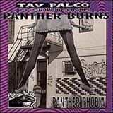Tav Falco's Panther Burns -  Panther Phobia