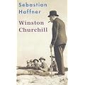 Winston Churchill: Mit Selbstzeugnissen und Bilddokumenten