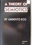 A Theory of Semiotics (Advances in Semiotics)