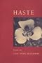 Haste: Poems