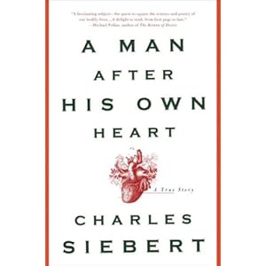 A Man After His Own Heart: A True Story