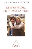 Rester jeune, c'est dans la t�te