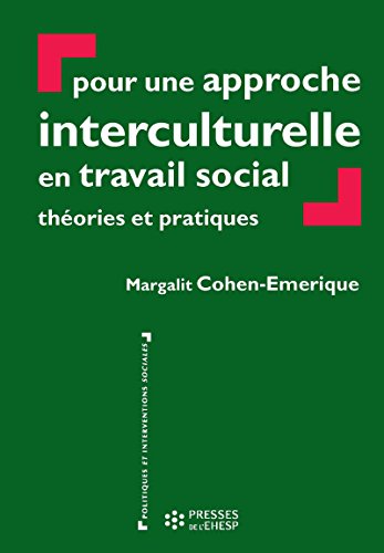Pour une approche interculturelle en travail social Pour une approche interculturelle en travail social