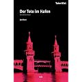 Der Tote im Hafen. Ein Berlin-Krimi