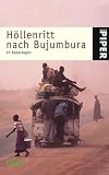 H&ouml;llenritt nach Bujumbura: 25 Reportagen - 