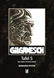 Gilgamesch Tafel 5 -Der Kampf mit dem D�mon - 