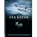 Sea Kayak: A Manual for Intermediate and Advanced Sea Kayakers