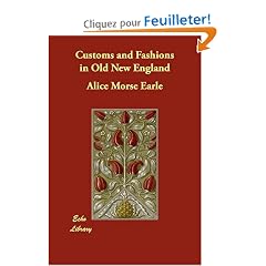 Customs and Fashions in Old New England
