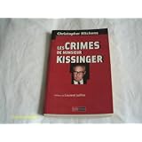 Les crimes de Monsieur Kissingerpar Christopher Hitchens